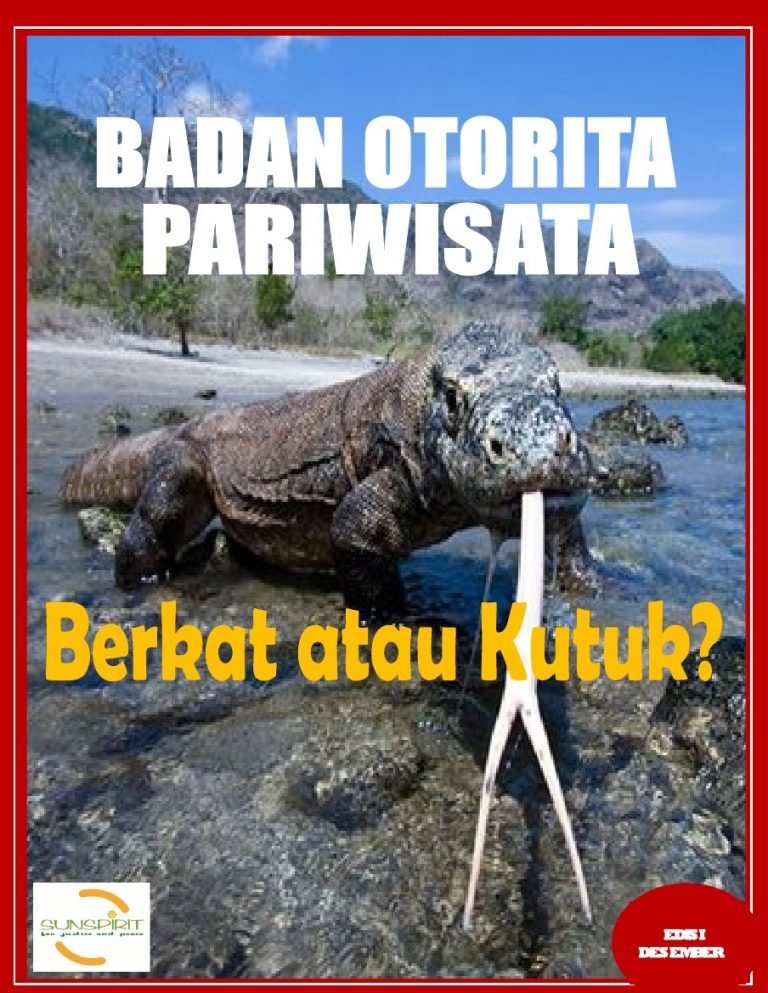 Badan Otorita Pariwisata Labuan Bajo Flores: Berkat atau Kutuk?